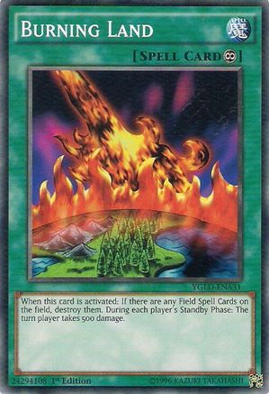 Burning Land (YGLD-ENA31) - King of Games: Yugi's Legendary Decks 1st Edition King of Games: Yugi's Legendary Decks Yugioh Single Squirtle Squad Card Shop.