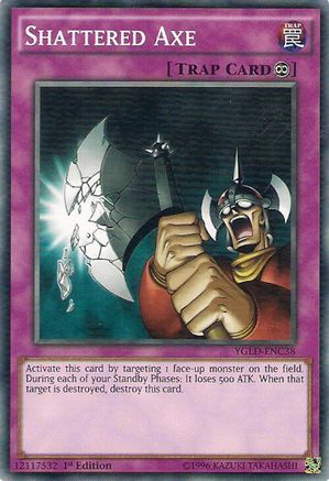 Shattered Axe (YGLD-ENC38) - King of Games: Yugi's Legendary Decks 1st Edition King of Games: Yugi's Legendary Decks Yugioh Single Squirtle Squad Card Shop.