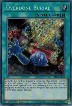 Overdone Burial (CIBR-EN063) - Circuit Break 1st Edition Circuit Break Yugioh Single Squirtle Squad Card Shop.