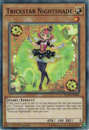 Trickstar Nightshade (FLOD-EN006) - Flames of Destruction 1st Edition Flames of Destruction Yugioh Single Squirtle Squad Card Shop.