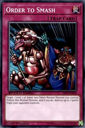 Order to Smash (SS03-ENB29) - Speed Duel Decks: Ultimate Predators 1st Edition Speed Duel Decks: Ultimate Predators Yugioh Single Squirtle Squad Card Shop.