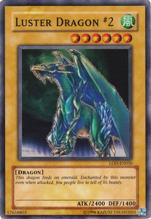 Luster Dragon #2 (LOD-050) - Legacy of Darkness Unlimited Legacy of Darkness Yugioh Single Squirtle Squad Card Shop.