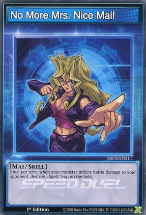 No More Mrs. Nice Mai! (SBCB-ENS11) - Speed Duel: Battle City Box 1st Edition Speed Duel: Battle City Box Yugioh Single Squirtle Squad Card Shop.