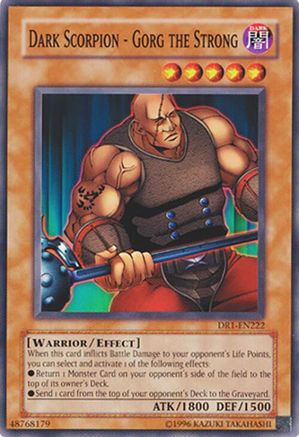 Dark Scorpion - Gorg the Strong (DR1-EN222) - Dark Revelation Volume 1 Unlimited Dark Revelation Volume 1 Yugioh Single Squirtle Squad Card Shop.