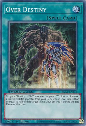 Over Destiny (SGX1-ENB15) - Speed Duel GX: Duel Academy Box 1st Edition Speed Duel GX: Duel Academy Box Yugioh Single Squirtle Squad Card Shop.