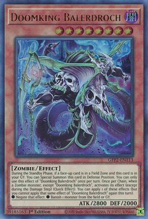 Doomking Balerdroch (GFP2-EN113) - Ghosts From the Past: The 2nd Haunting 1st Edition Ghosts From the Past: The 2nd Haunting Yugioh Single Squirtle Squad Card Shop.