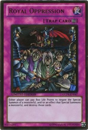 Royal Oppression (GLD4-EN047) - Gold Series 4: Pyramids Edition Limited Gold Series 4: Pyramids Edition Yugioh Single Squirtle Squad Card Shop.