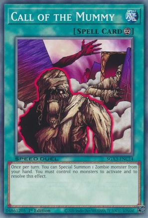 Call of the Mummy (SGX3-ENC14) - Speed Duel GX: Duelists of Shadows 1st Edition Speed Duel GX: Duelists of Shadows Yugioh Single Squirtle Squad Card Shop.