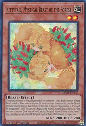 Kittytail, Mystical Beast of the Forest (MP24-EN205) - 25th Anniversary Tin: Dueling Mirrors 1st Edition 25th Anniversary Tin: Dueling Mirrors Yugioh Single Squirtle Squad Card Shop.