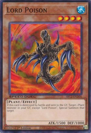 Lord Poison (SBC2-END06) - Speed Duel: Battle City Finals 1st Edition Speed Duel: Battle City Finals Yugioh Single Squirtle Squad Card Shop.