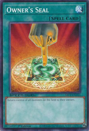 Owner's Seal (SBC2-END16) - Speed Duel: Battle City Finals 1st Edition Speed Duel: Battle City Finals Yugioh Single Squirtle Squad Card Shop.