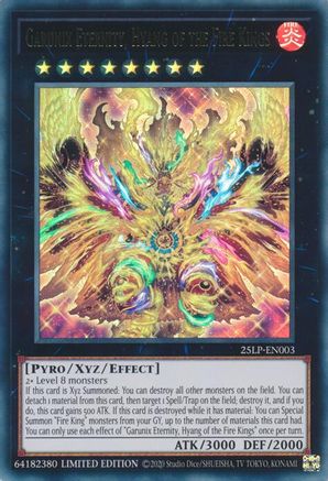 Garunix Eternity, Hyang of the Fire Kings (25LP-EN003) - Limited Pack World Championship 2025 Limited Limited Pack World Championship 2025 Yugioh Single Squirtle Squad Card Shop.