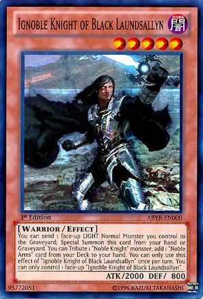 Ignoble Knight of Black Laundsallyn (ABYR-EN000) - Abyss Rising Unlimited Abyss Rising Yugioh Single Squirtle Squad Card Shop.