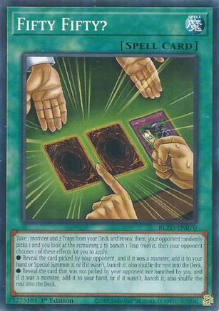 Fifty Fifty? (BLZD-EN070) - Blazing Dominion 1st Edition Blazing Dominion Yugioh Single Squirtle Squad Card Shop.