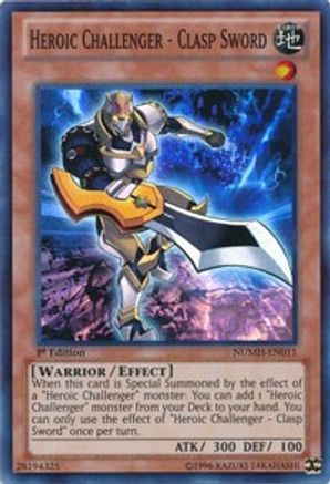 Heroic Challenger - Clasp Sword (NUMH-EN011) - Number Hunters 1st Edition Number Hunters Yugioh Single Squirtle Squad Card Shop.