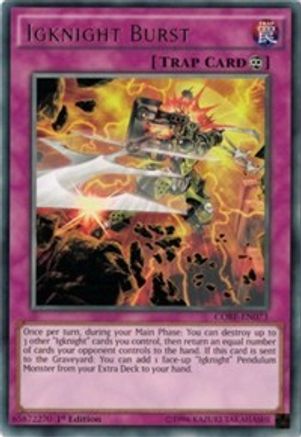 Igknight Burst (CORE-EN073) - Clash of Rebellions 1st Edition Clash of Rebellions Yugioh Single  Squirtle Squad Card Shop.