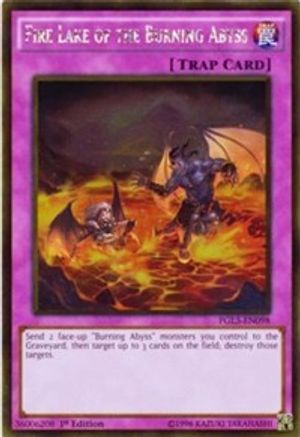 Fire Lake of the Burning Abyss (PGL3-EN098) - Premium Gold: Infinite Gold 1st Edition Premium Gold: Infinite Gold Yugioh Single  Squirtle Squad Card Shop.