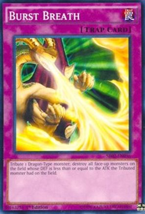 Burst Breath (SR02-EN036) - Structure Deck: Rise of the True Dragons 1st Edition Structure Deck: Rise of the True Dragons Yugioh Single  Squirtle Squad Card Shop.