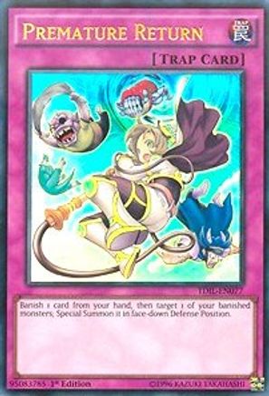 Premature Return (TDIL-EN077) - The Dark Illusion Unlimited The Dark Illusion Yugioh Single  Squirtle Squad Card Shop.