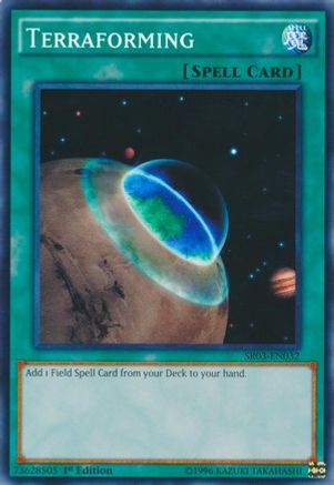 Terraforming (SR04-EN029) - Structure Deck: Dinosmasher's Fury 1st Edition Structure Deck: Dinosmasher's Fury Yugioh Single  Squirtle Squad Card Shop.