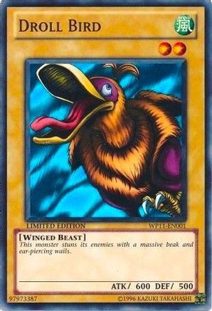Droll Bird (WP11-EN001) - World Championship 2011 Card Pack Limited World Championship 2011 Card Pack Yugioh Single  Squirtle Squad Card Shop.