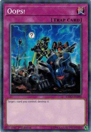 Oops! (EXFO-EN080) - Extreme Force 1st Edition Extreme Force Yugioh Single  Squirtle Squad Card Shop.