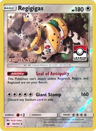 Regigigas (League Challenge) [3rd Place] 084/111  - Reverse Holofoil League & Championship Cards - Promo League & Championship Cards Pokemon Single  Squirtle Squad Card Shop.