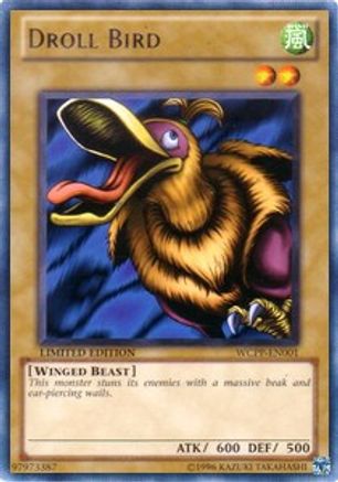 Droll Bird (WCPP-EN001) - World Championship 2010 Card Pack Limited World Championship 2010 Card Pack Yugioh Single  Squirtle Squad Card Shop.