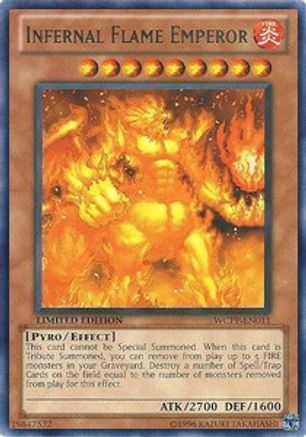 Infernal Flame Emperor (WCPP-EN011) - World Championship 2010 Card Pack Limited World Championship 2010 Card Pack Yugioh Single  Squirtle Squad Card Shop.