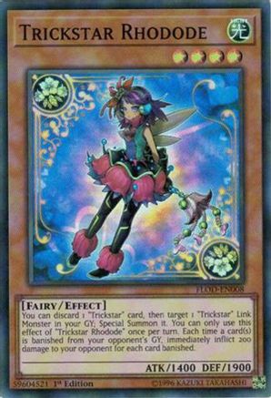 Trickstar Rhodode (FLOD-EN008) - Flames of Destruction 1st Edition Flames of Destruction Yugioh Single  Squirtle Squad Card Shop.