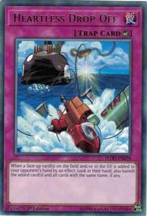 Heartless Drop Off (FLOD-EN078) - Flames of Destruction 1st Edition Flames of Destruction Yugioh Single  Squirtle Squad Card Shop.