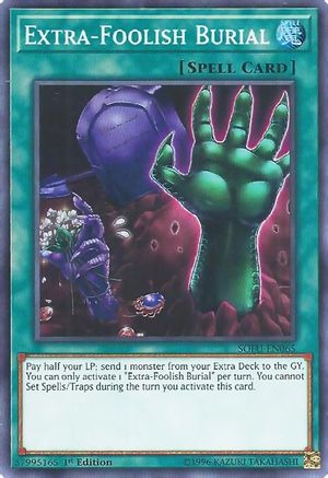 Extra-Foolish Burial (SOFU-EN065) - Soul Fusion 1st Edition Soul Fusion Yugioh Single  Squirtle Squad Card Shop.