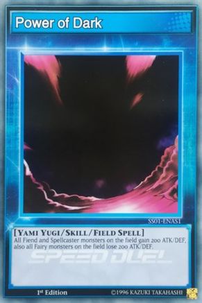 Power of Dark (SS01-ENAS1) - Speed Duel Decks: Destiny Masters 1st Edition Speed Duel Decks: Destiny Masters Yugioh Single  Squirtle Squad Card Shop.