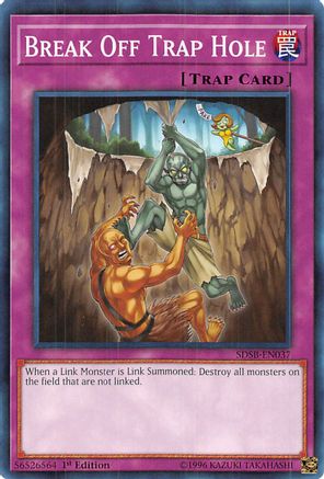 Break Off Trap Hole (SDSB-EN037) - Structure Deck: Soulburner 1st Edition Structure Deck: Soulburner Yugioh Single  Squirtle Squad Card Shop.