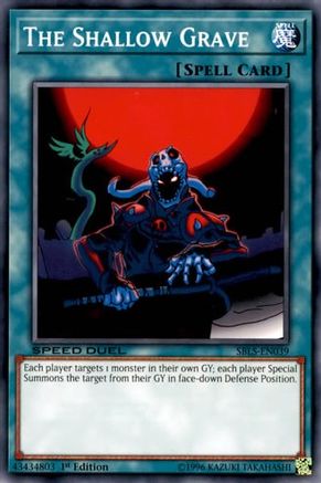 The Shallow Grave (SBLS-EN039) - Speed Duel: Arena of Lost Souls 1st Edition Speed Duel: Arena of Lost Souls Yugioh Single  Squirtle Squad Card Shop.