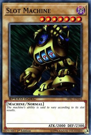 Slot Machine (SBSC-EN025) - Speed Duel: Scars of Battle 1st Edition Speed Duel: Scars of Battle Yugioh Single  Squirtle Squad Card Shop.