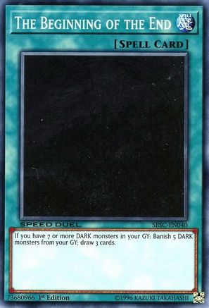 The Beginning of the End (SBSC-EN040) - Speed Duel: Scars of Battle 1st Edition Speed Duel: Scars of Battle Yugioh Single  Squirtle Squad Card Shop.