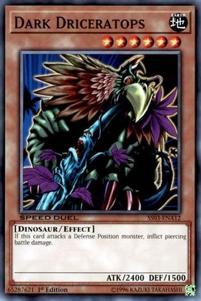 Dark Driceratops (SS03-ENA12) - Speed Duel Decks: Ultimate Predators 1st Edition Speed Duel Decks: Ultimate Predators Yugioh Single  Squirtle Squad Card Shop.