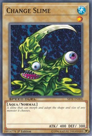 Change Slime (SBTK-EN006) - Speed Duel: Trials of the Kingdom 1st Edition Speed Duel: Trials of the Kingdom Yugioh Single  Squirtle Squad Card Shop.