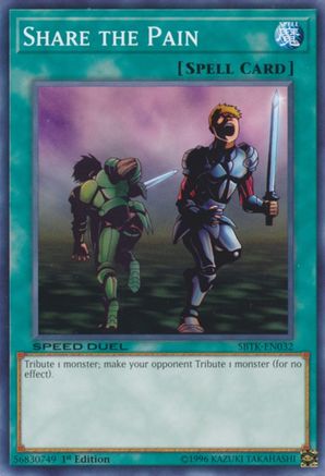 Share the Pain (SBTK-EN032) - Speed Duel: Trials of the Kingdom 1st Edition Speed Duel: Trials of the Kingdom Yugioh Single  Squirtle Squad Card Shop.