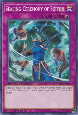 Sealing Ceremony of Suiton (SBTK-EN044) - Speed Duel: Trials of the Kingdom 1st Edition Speed Duel: Trials of the Kingdom Yugioh Single  Squirtle Squad Card Shop.
