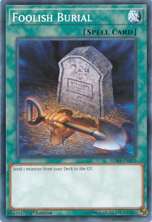 Foolish Burial (SDSH-EN029) - Structure Deck: Shaddoll Showdown Unlimited Structure Deck: Shaddoll Showdown Yugioh Single  Squirtle Squad Card Shop.