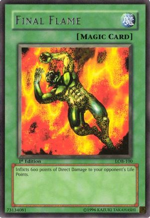 Final Flame (LOB-100) - The Legend of Blue Eyes White Dragon Unlimited The Legend of Blue Eyes White Dragon Yugioh Single  Squirtle Squad Card Shop.