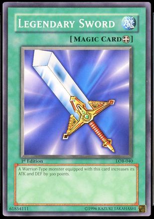 Legendary Sword (LOB-040) - The Legend of Blue Eyes White Dragon Unlimited The Legend of Blue Eyes White Dragon Yugioh Single  Squirtle Squad Card Shop.