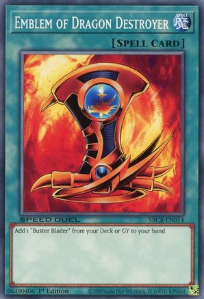 Emblem of Dragon Destroyer (SBCB-EN014) - Speed Duel: Battle City Box 1st Edition Speed Duel: Battle City Box Yugioh Single  Squirtle Squad Card Shop.
