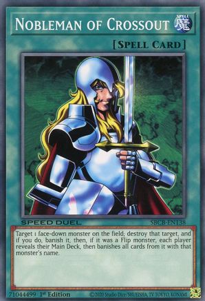 Nobleman of Crossout (SBCB-EN138) - Speed Duel: Battle City Box 1st Edition Speed Duel: Battle City Box Yugioh Single  Squirtle Squad Card Shop.