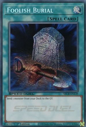 Foolish Burial (Secret) (SBCB-EN139) - Speed Duel: Battle City Box 1st Edition Speed Duel: Battle City Box Yugioh Single  Squirtle Squad Card Shop.