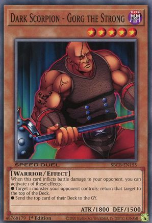 Dark Scorpion - Gorg the Strong (SBCB-EN155) - Speed Duel: Battle City Box 1st Edition Speed Duel: Battle City Box Yugioh Single  Squirtle Squad Card Shop.