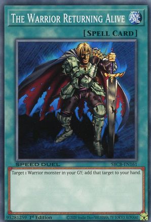 The Warrior Returning Alive (SBCB-EN161) - Speed Duel: Battle City Box 1st Edition Speed Duel: Battle City Box Yugioh Single  Squirtle Squad Card Shop.