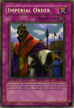 Imperial Order (PSV-104) - Pharaoh's Servant Unlimited Pharaoh's Servant Yugioh Single  Squirtle Squad Card Shop.